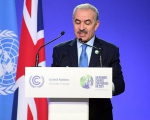 أشتية: المستعمرات الإسرائيلية ومخلفاتها أخطر الملوثات للبيئة في فلسطين