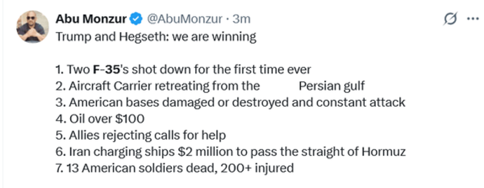 ترامپ و هگزت: ما در حال پیروزی هستیم (اما در عمل) 1. برای اولین بار اف-۳۵ سرنگون شد۲. ناوهای هواپیمابر در حال عقب&zwnj;نشینی از خلیج فارس۳. پایگاه&zwnj;های آمریکایی آسیب دیده یا نابود شده و حملات مداوم۴. قیمت نفت بالای ۱۰۰ دلار۵. متحدان درخواست&zwnj;های کمک را رد می&zwnj;کنند۶. ایران برای عبور از تنگه هرمز ۲ میلیون دلار از کشتی&zwnj;ها دریافت می&zwnj;کند۷. ۱۳ سرباز آمریکایی کشته و بیش از ۲۰۰ نفر زخمی شدند