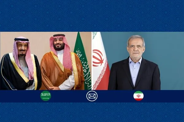 پیام تبریک پزشکیان خطاب به پادشاه عربستان