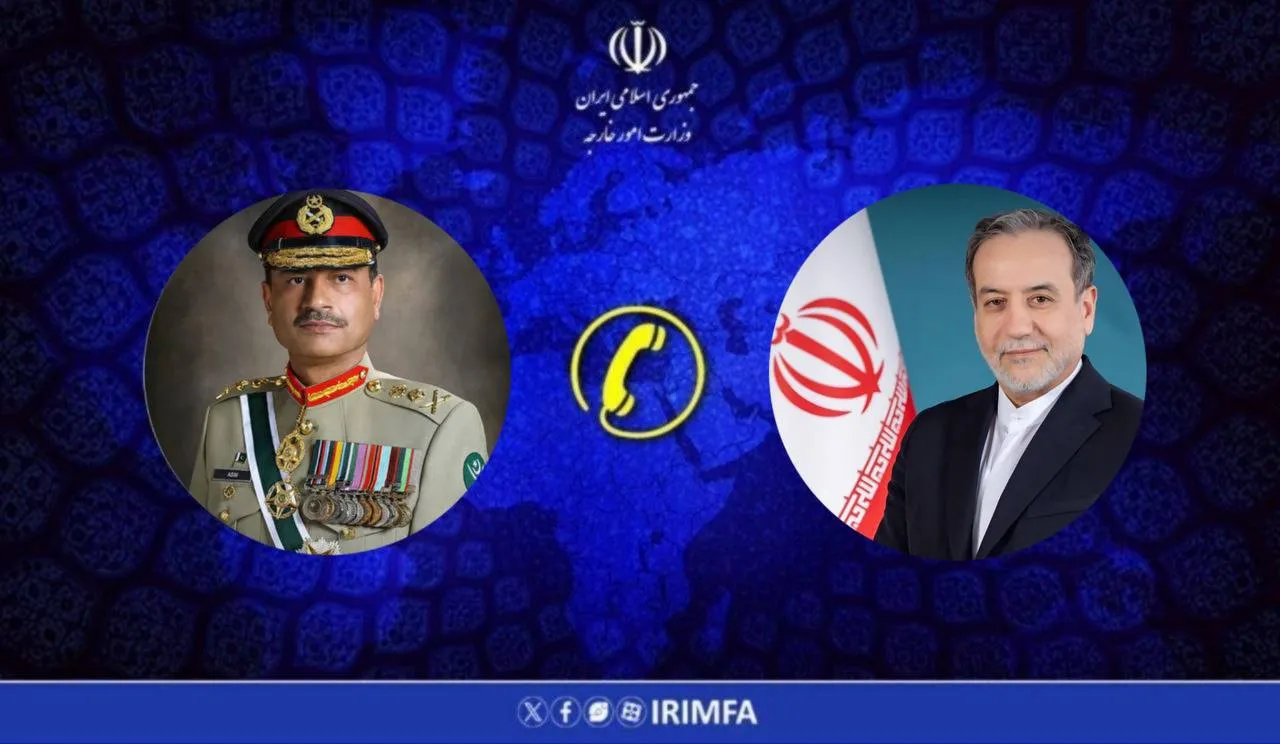 تماس تلفنی عراقچی با فرمانده ارتش پاکستان